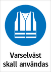 Varselväst skall användas