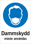 Dammskydd måste användas