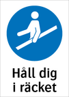 Håll dig i räcket