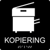 Taktil/Braille symbolskylt, KOPIERING, m.grå/vit